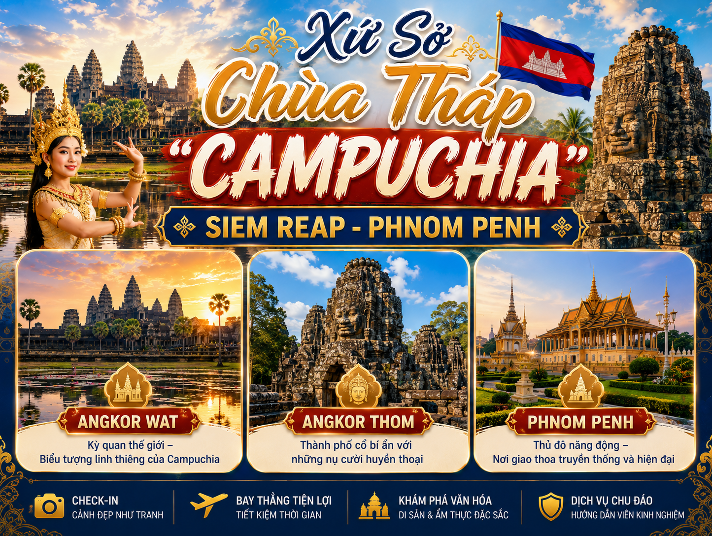 Xứ Sở Chùa Tháp "CAMPUCHIA" SIEM REAP - PHNOM PENH
